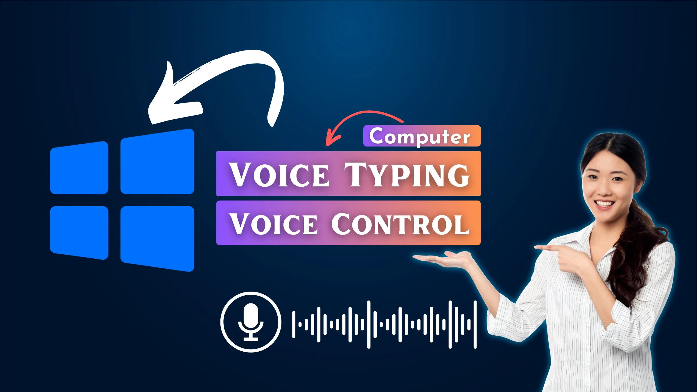 Voice Typing to Control Your Windows PC: